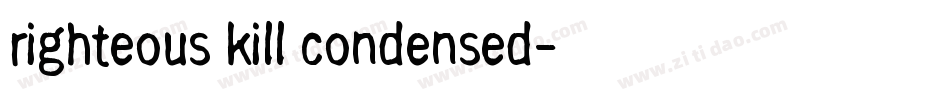 Righteous Kill Condensed字体转换